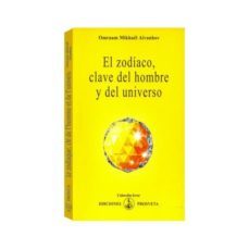el zodiaco, clave del hombre y del universo-9788493464950