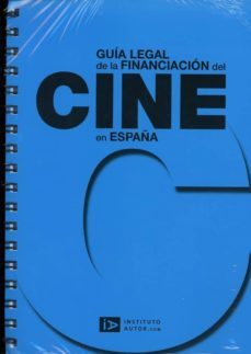 guia legal de la financiacion del cine en españa-9788493608750