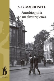 autobiografia de un sinverguenza-archibald gordon macdonell-9788493794750