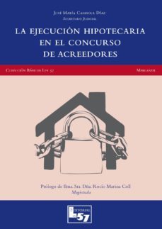 ejecucion hipotecaria en el concurso de acreedores-jose maria casasola diaz-9788493985950