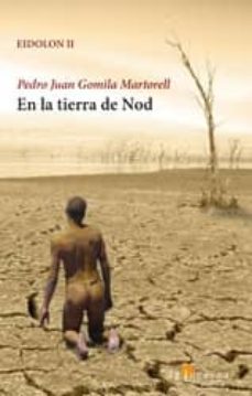 en la tierra de nod-pedro juan gomila martorell-9788494037450