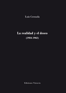 la realidad y el deseo-luis cernuda-9788494101250
