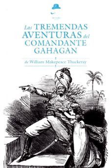 las tremendas aventuras del comandante gahagan-9788494123450
