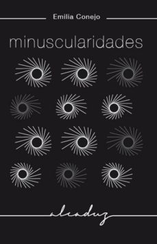 minuscularidades-emilia conejo lopez lago-9788494162350