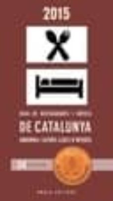 guia eleccion gourmand 2015 restaurantes y hoteles de cataluña, andorra y otros lugares de interes-9788494323850