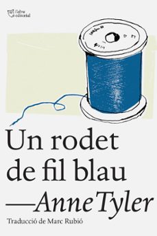 un rodet de fil blau-anne tyler-9788494348150