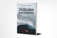 silbidos a medianoche-jose montero garcia-9788494716850