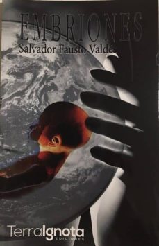 embriones-salvador fausto valdes-9788494786150