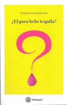¿el guru bebe tequila?-9788494848650