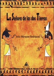 la señora de las dos tierras-jesus rodriguez marquez-9788494937750