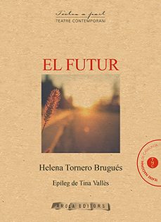 el futur (catalan)-helena tornero brugues-9788494954450