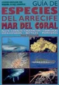 guia de especies del arrecife mar del coral-bob halstead-9788495223050