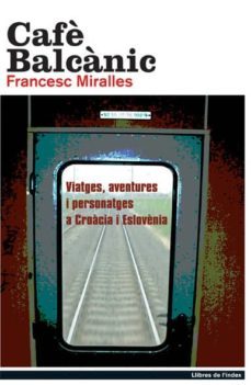 cafe balcanic-francesc miralles-9788495317650