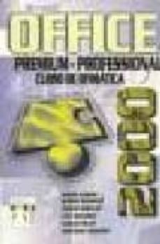 office 2000 premium-profesional, curso de ofimatica-jaime blanco sole-albert bernaus perez-9788495318350