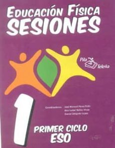 educacion fisica sesiones 1º ciclo eso (carpeta)-9788495353450
