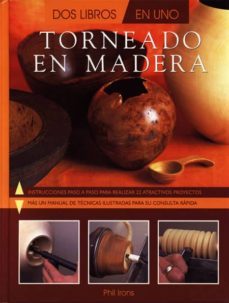 torneado en madera: dos libros en uno-9788495376350