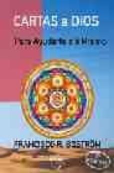 cartas a dios: para ayudarte a ti mismo-francisco bostrom-9788495590350