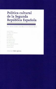 politica cultural en la segunda republica española-9788495886750