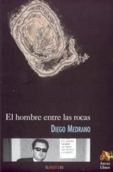 el hombre entre las rocas-diego medrano-9788495897350