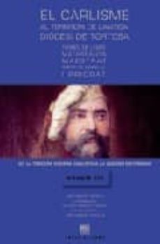el carlisme al territori de l antiga diocesi de tortosa (vol. iii )-9788495985750