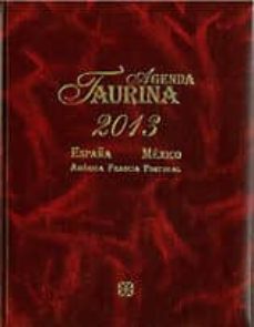 agenda taurina 2013 españa, mexico, america, francia, portugal-9788496018150