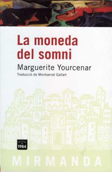 la moneda del somni-marguerite yourcenar-9788496061750