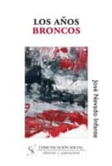 los años broncos-jose nevado infante-9788496082250
