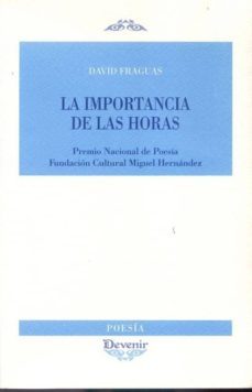 la importancia de las horas-david fraguas-9788496313750