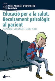 educacio per a la salut: recolzament psicologic al pacient-9788496334250