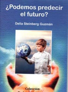 ¿podemos predecir el futuro?-delia steinberg guzman-9788496369450