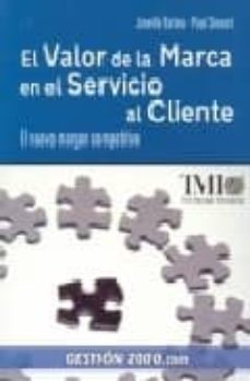 el valor de la marca en el servicio al cliente: el nuevo margen c ompetitivo-9788496426450