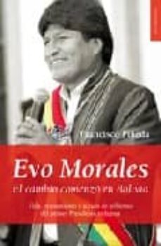 evo morales: el cambio comenzo en bolivia-9788496710450