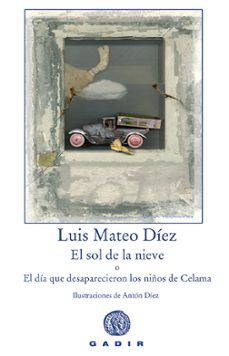 el sol de la nieve-luis mateo diez-9788496974050