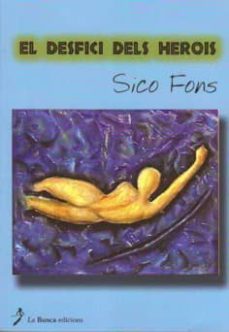 el desfici dels herois-sico fons-9788496987050