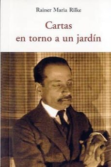 cartas en torno a un jardin-rainer maria rilke-9788497168250