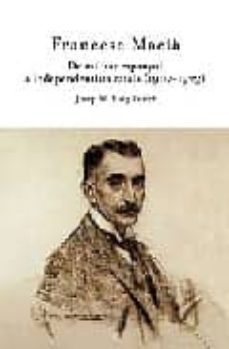 francesc macia: de militar espanyol a independentista catala (1907 - 1923)-9788497344050
