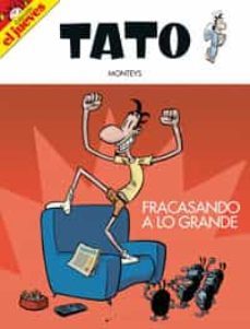 tato: fracasando a lo grande-9788497415750