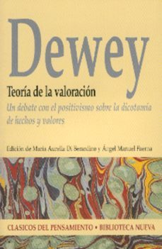 teoria de la valoracion: un debate con el positivismo sobre la di cotomia de hechos y valores-9788497427050