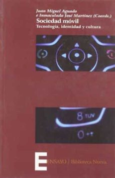 sociedad movil: tecnologia, identidad y cultura-9788497428750