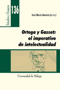 ortega y gasset: el imperativo de intelectualidad-9788497479950