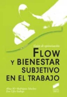 flow y bienestar subjetivo en el trabajo-alma maria rodriguez sanchez-eva cifre gallego-9788497568050