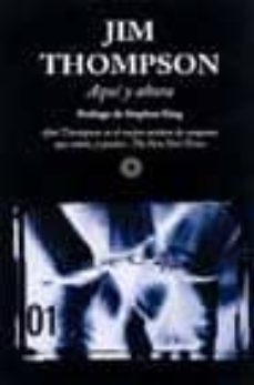 aqui y ahora-jim thompson-9788497620550
