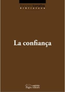 la confiança-francesc torralba-9788497798150