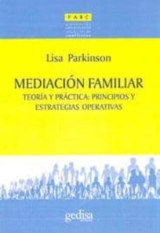 mediacion familiar: teoria y practica: principios y estrategias o perativas-lisa parkinson-9788497840750