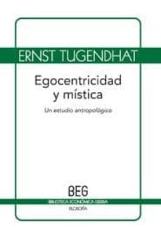 egocentricidad y mistica: un estudio antropologico-ernst tugendhart-9788497843850