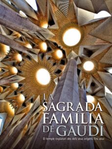 la sagrada familia de gaudi (catalan)-9788497856850