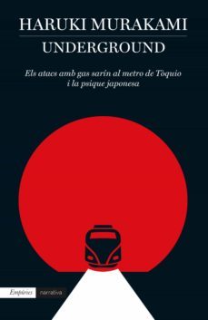 underground (edició en català)-haruki murakami-9788497879750
