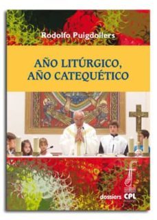 año liturgico. año catequetico-rodolf puigdollers i noblom-9788498057850