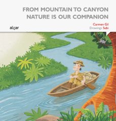 from mountain to canyon nature is our companion-9788498457650
