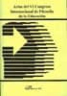 actas del vi congreso internacional de filosofia de la educacion-9788498494150